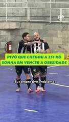 Pivô Brenão: jogador que chegou a pesar 251kg sonha vencer obesidade e brilhar no futsal